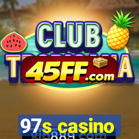 97s casino